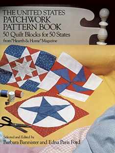 The United States Patchwork Pattern Book (Dover Crafts: Quilting)