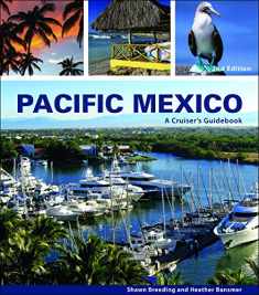 Pacific Mexico: A Cruiser's Guidebook, 2nd Edition