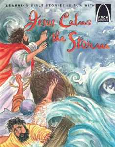Jesus Calms the Storm (Arch Books)