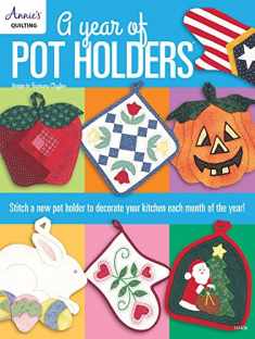 A Year of Pot Holders (Annie's Quilting)