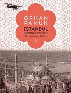 Istanbul: Memories and the City (The Illustrated Edition)