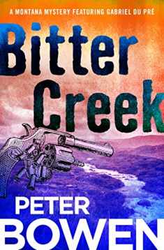 Bitter Creek (The Montana Mysteries Featuring Gabriel Du Pré)