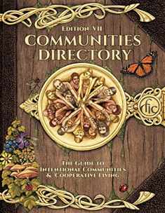 Communities Directory: Guide to Cooperative Living