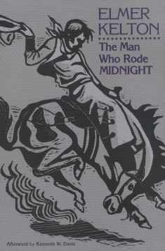 The Man Who Rode Midnight (Texas Tradition Series) (Volume 14)