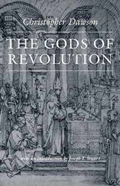 The Gods of Revolution (Works of Christopher Dawson)