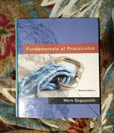 Fundamentals of Precalculus (2nd Edition)