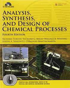 Analysis, Synthesis, and Design of Chemical Processes (Prentice Hall International Series in the Physical and Chemical Engineering Sciences)