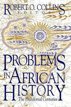 Problems In African History: The Precolonial Centuries