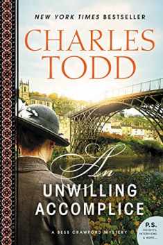 An Unwilling Accomplice: A Bess Crawford Mystery (Bess Crawford Mysteries, 6)