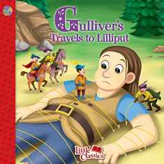 Gulliver's Travels to Lilliput Little Classics