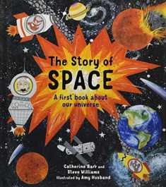 The Story of Space: A first book about our universe