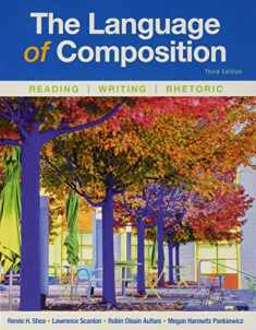 The Language of Composition: Reading, Writing, Rhetoric
