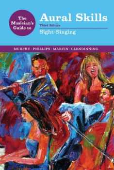 The Musician's Guide to Aural Skills: Sight-Singing (The Musician's Guide Series)