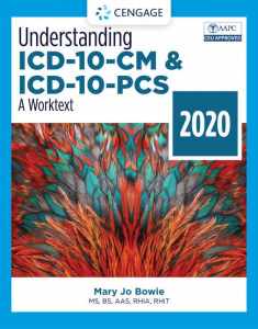 Understanding ICD-10-CM and ICD-10-PCS: A Worktext - 2020 (MindTap Course List)
