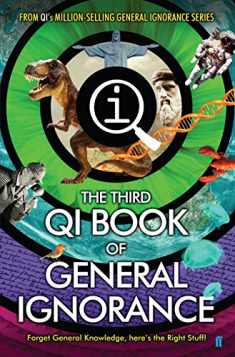 The Third Book of General Ignorance: QI: Quite Interesting