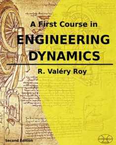A First Course in Engineering Dynamics: (B&W)