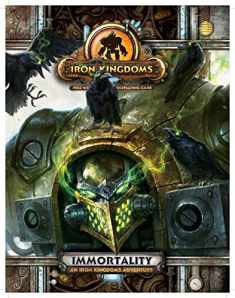 Immortality - An Iron Kingdoms Adventure