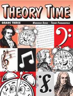 Theory Time: Workbook Series - Theory Fundamentals Grade Three