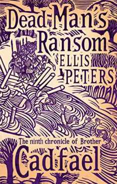 Dead Man's Ransom (Brother Cadfael Mysteries)