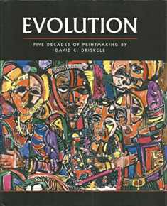 Evolution: Five Decades of Printmaking by David C. Driskell