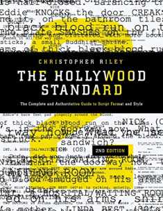 The Hollywood Standard: The Complete and Authoritative Guide to Script Format and Style (Hollywood Standard: The Complete & Authoritative Guide to)