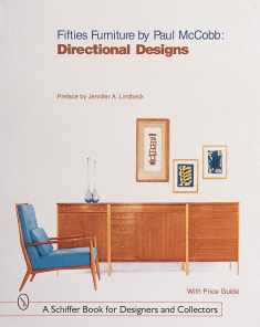 Fifties Furniture by Paul McCobb: Directional Designs (Schiffer Book for Collectors and Designers,)