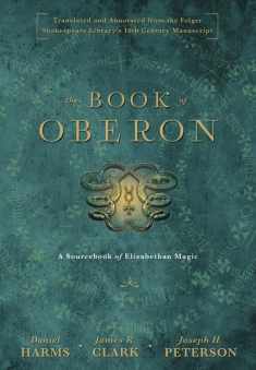 The Book of Oberon: A Sourcebook of Elizabethan Magic