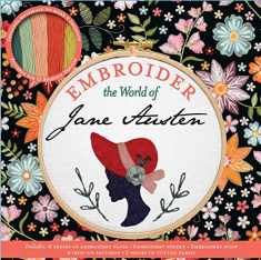 Embroider the World of Jane Austen (Embroidery Craft)