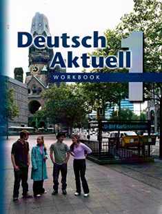 Deutsch Aktuell, Level 1: Workbook, 5th Edition (German Edition)