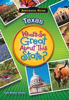 Texas: What's So Great About This State? (Arcadia Kids)