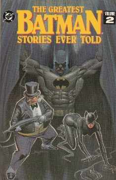 The Greatest Batman Stories Ever Told Volume 2 by Various (1992-05-04)