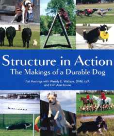Structure in Action: The Makings of a Durable Dog