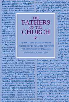On Difficulties in Sacred Scripture: The Responses to Thalassios (Fathers of the Church Patristic Series)