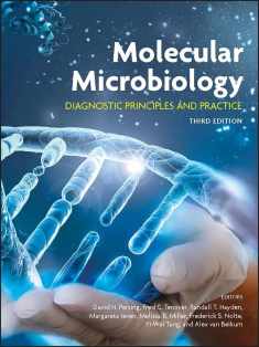 Molecular Microbiology: Diagnostic Principles and Practice (ASM Books)