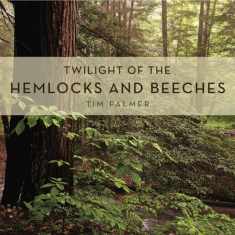 Twilight of the Hemlocks and Beeches (Keystone Books)