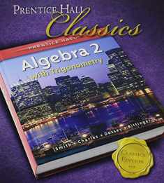 Algebra 2 with Trigonometry (Prentice Hall)