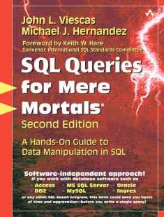 SQL Queries for Mere Mortals: A Hands-on Guide to Data Manipulation in SQL