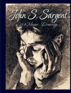 John S. Sargent: 194 Master Drawings