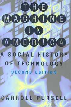 The Machine in America: A Social History of Technology