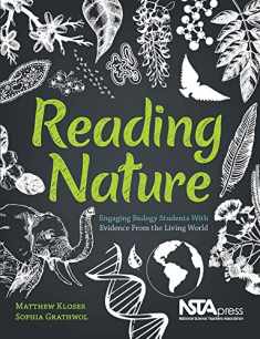 Reading Nature: Engaging Biology Students With Evidence From the Living World