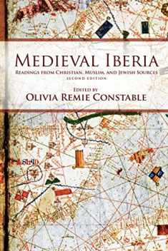 Medieval Iberia: Readings from Christian, Muslim, and Jewish Sources (The Middle Ages Series)