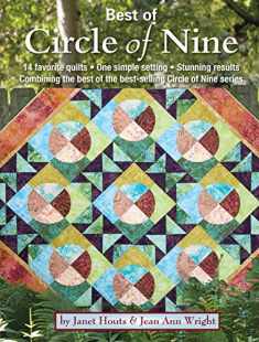 Best of Circle of Nine: 14 Favorite Quilts, One Simple Setting, Stunning Results Combining the Best of the Best-Selling Circle of Nine Series (Landauer) Over 50 Spacers & Step-by-Step Instructions