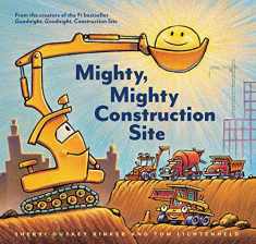 Mighty, Mighty Construction Site (Goodnight, Goodnight, Construc)