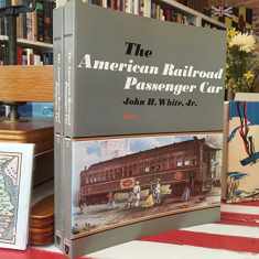 The American Railroad Passenger Car, Parts I and II (Johns Hopkins Studies in the History of Technology)