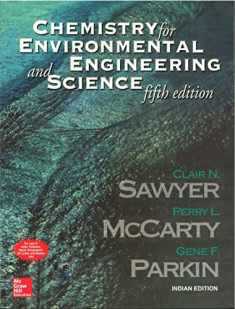 Chemistry for Environmental Engineering and Science--fifth edition-Tata McGraw-Hill Edition (The McGraw-Hill Series in Civil and Environmental Engineering)