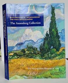 Masterpieces of Impressionism and Post-Impressionism: The Annenberg Collection (Metropolitan Museum of Art)