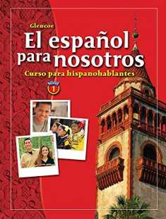 El español para nosotros: Curso para hispanohablantes Level 1, Student Edition (SPANISH HERITAGE SPEAKER) (Spanish Edition)