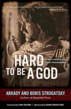 Hard to Be a God (19) (Rediscovered Classics)