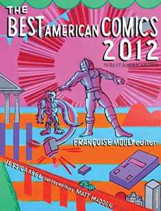 The Best American Comics 2012 (The Best American Series ®)