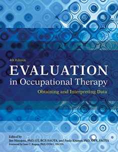Evaluation in Occupational Therapy: Obtaining and Interpreting Data